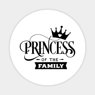 Princess Of The Family Magnet